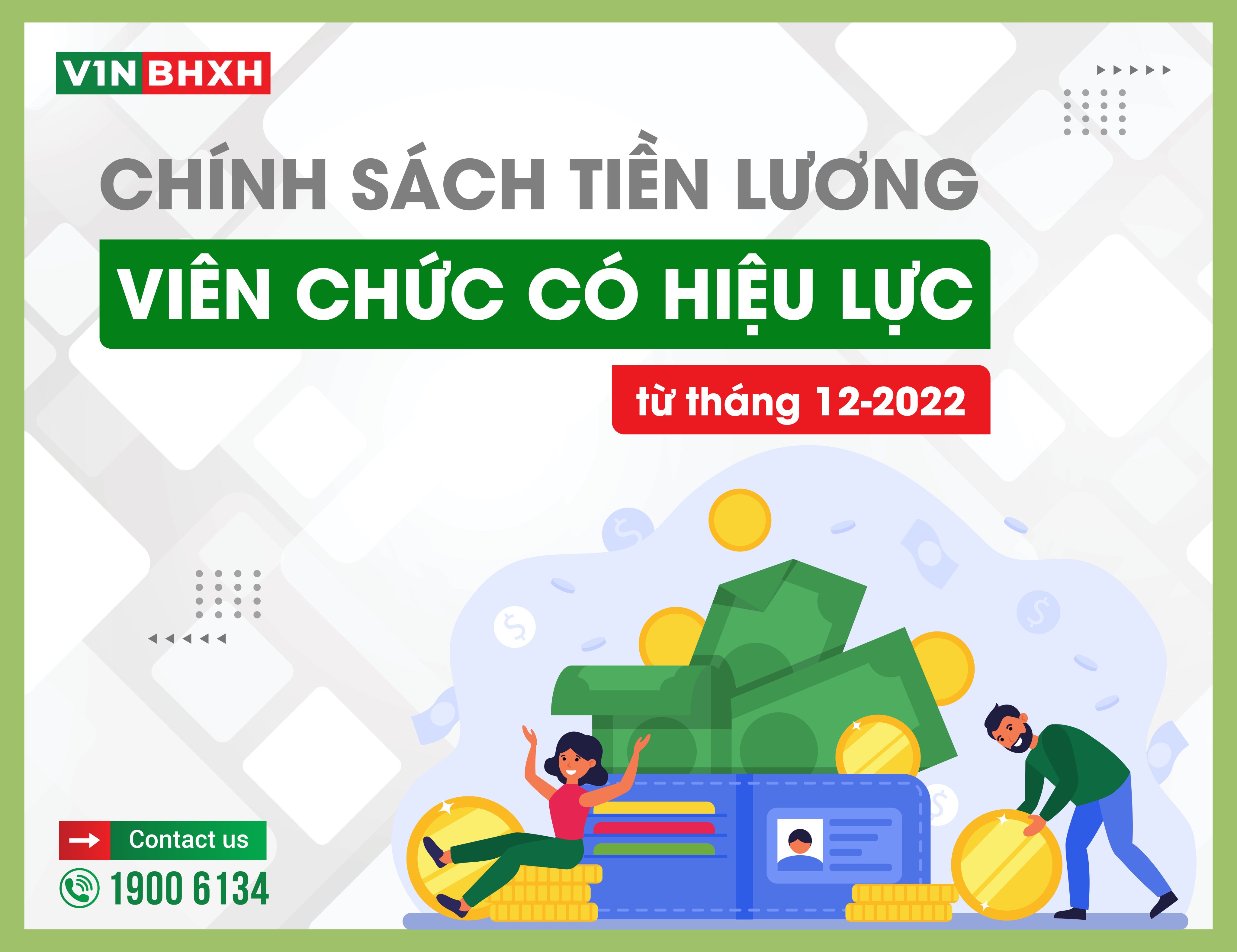 Chính sách tiền lương, viên chức có hiệu lực từ tháng 12-2022