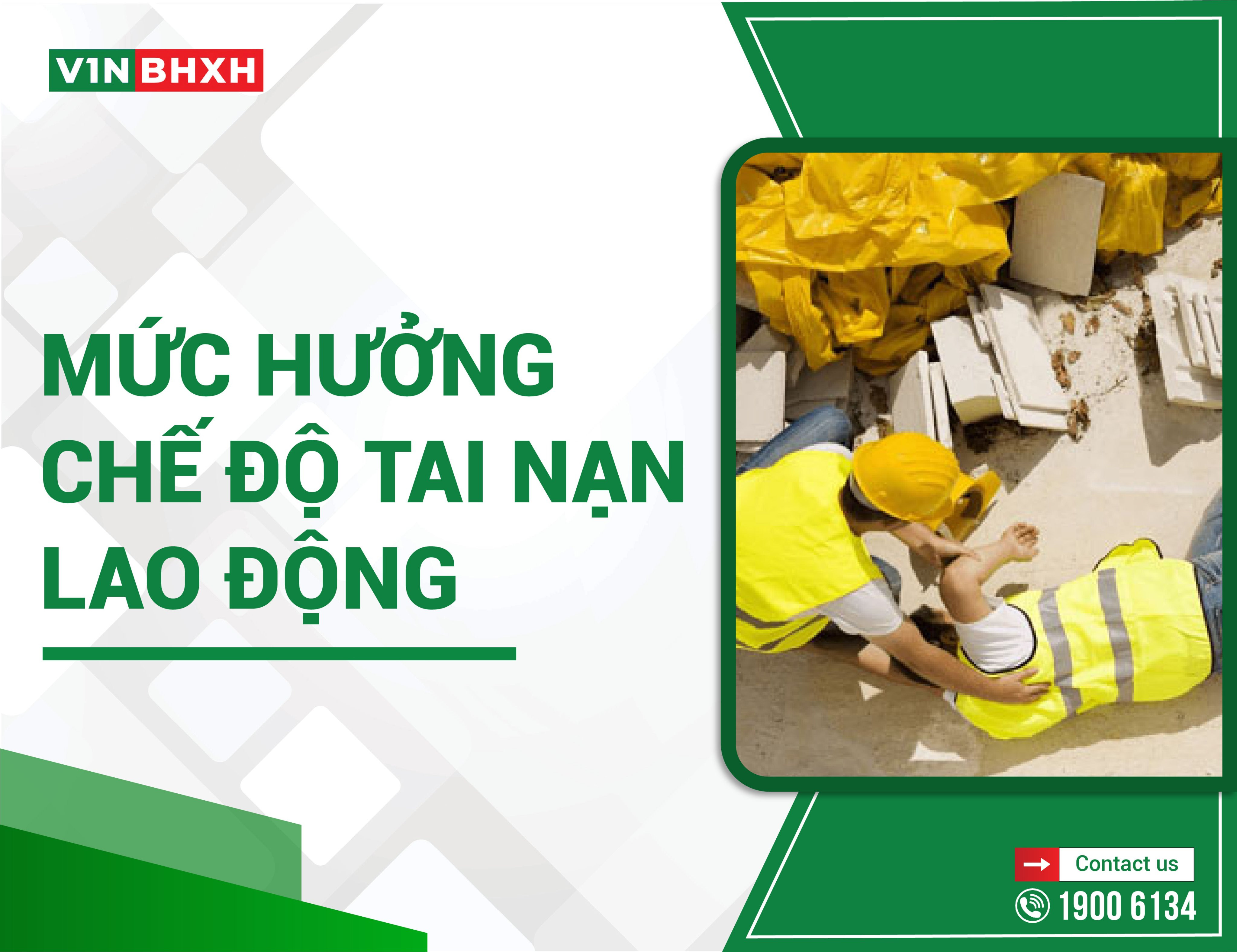 Mức hưởng chế độ tai nạn lao động VIN-BHXH